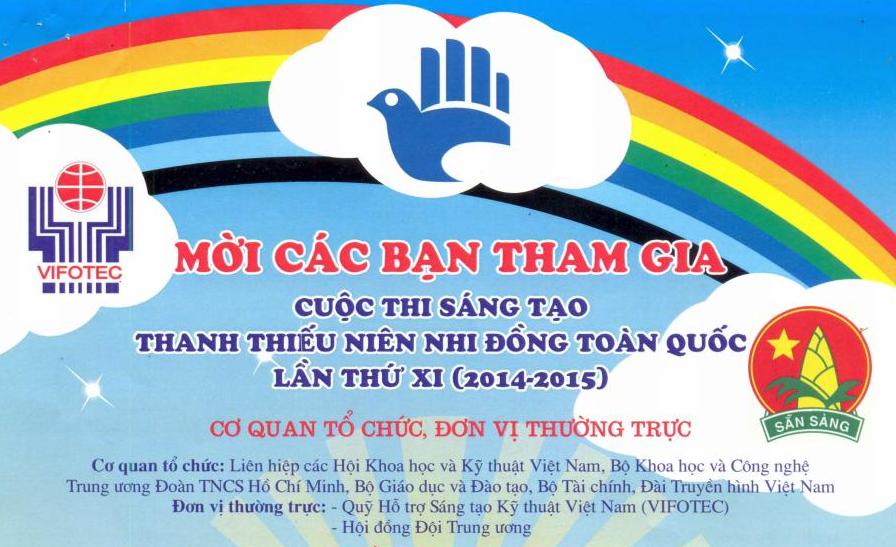 Mời các bạn tham gia cuộc thi sáng tạo thanh thiếu niên nhi đồng lần thứ XI (2014 - 2015)